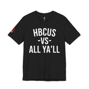 HBCUS vs All Ya'll Black Font Jersey Short Sleeve Tee